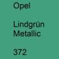 Preview: Opel, Lindgrün Metallic, 372.